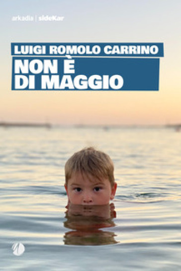 Non è di maggio - Luigi Romolo Carrino