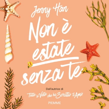 Non è estate senza te - Jenny Han - Cristina Brambilla - Annalisa Biasci