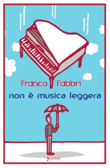 Non è musica leggera - Franco Fabbri