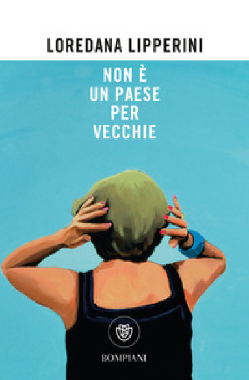 Non è un paese per vecchie - Loredana Lipperini