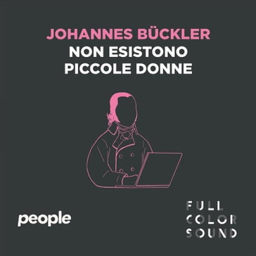 Non esistono piccole donne - Johannes Buckler