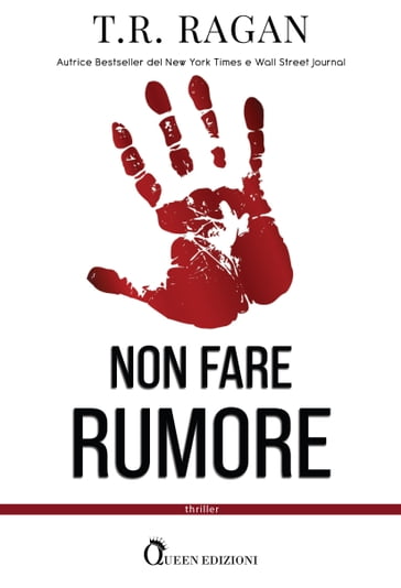 Non fare rumore - T. R. Ragan