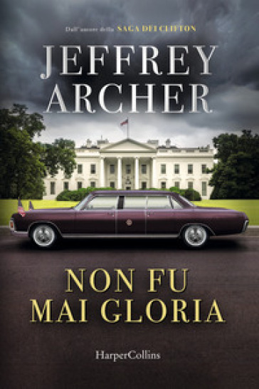 Non fu mai gloria - Jeffrey Archer