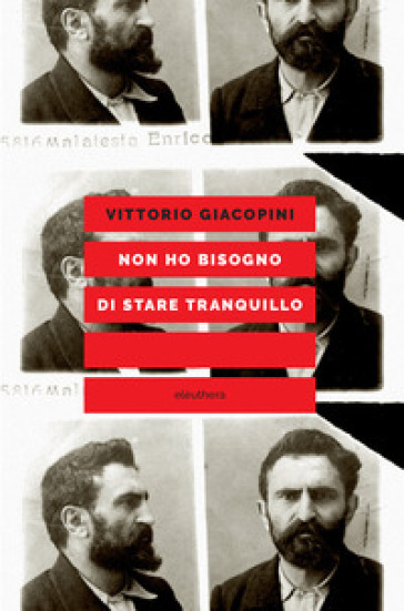 Non ho bisogno di stare tranquillo - Vittorio Giacopini
