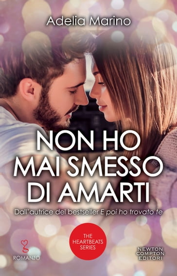 Non ho mai smesso di amarti - Adelia Marino