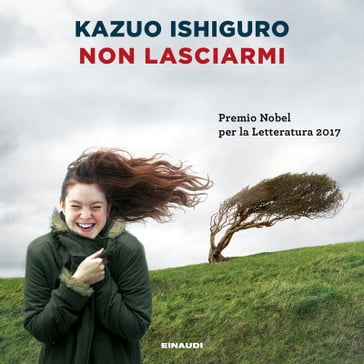 Non lasciarmi - Kazuo Ishiguro - Paola Novarese