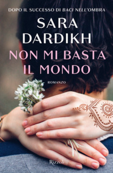 Non mi basta il mondo - Sara Dardikh