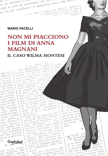 Non mi piacciono i film di Anna Magnani - Mario Pacelli