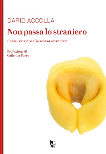 Non passa lo straniero. - Dario Accolla