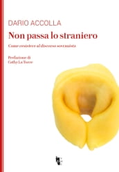 Non passa lo straniero.