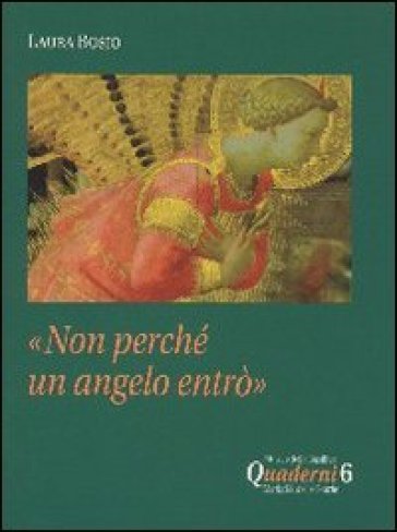 Non perché un angelo entrò - Laura Bosio