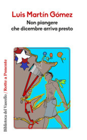 Non piangere che dicembre arriva presto