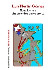 Non piangere che dicembre arriva presto