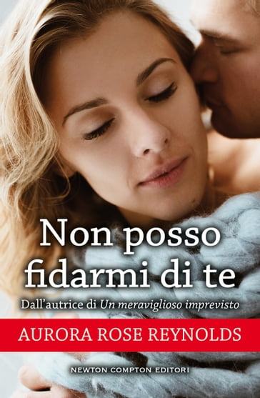 Non posso fidarmi di te - Aurora Rose reynolds