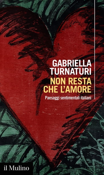 Non resta che l'amore - Gabriella Turnaturi