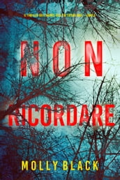 Non ricordare (Il thriller sull agente dell FBI Taylor Sage  Libro 5)