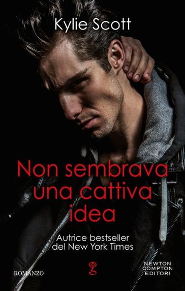 Non sembrava una cattiva idea - Kylie Scott