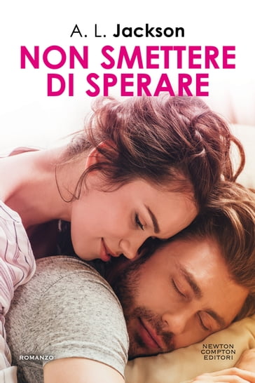 Non smettere di sperare - A.L. Jackson