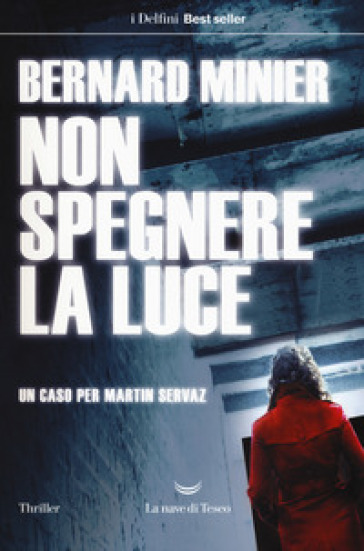 Non spegnere la luce - Bernard Minier