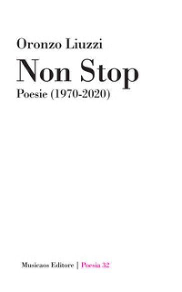 Non stop. Poesie (1970-2020) - Oronzo Liuzzi