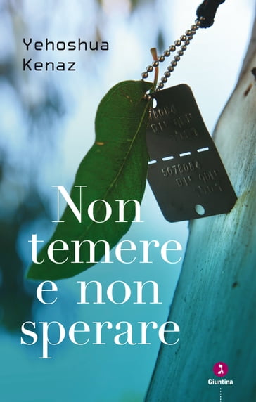 Non temere e non sperare - Yehoshua Kenaz