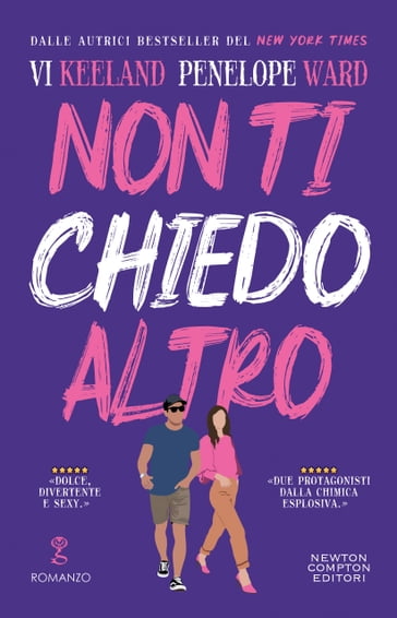 Non ti chiedo altro - Vi Keeland - Penelope Ward