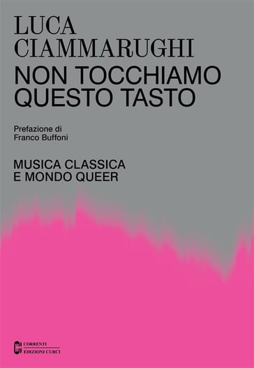 Non tocchiamo questo tasto - Luca Ciammarughi - Carlo Boccadoro - Franco Buffoni