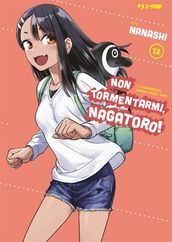 Non tormentarmi, Nagatoro! 12