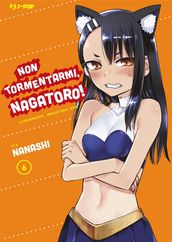 Non tormentarmi, Nagatoro! 6