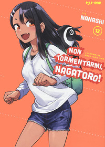 Non tormentarmi, Nagatoro!. Vol. 12 - Nanashi