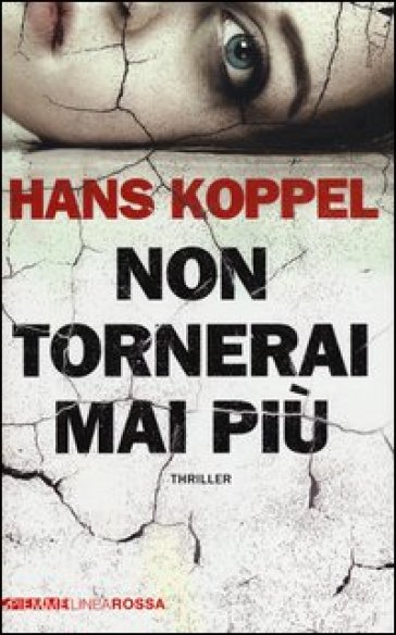 Non tornerai mai più - Hans Koppel