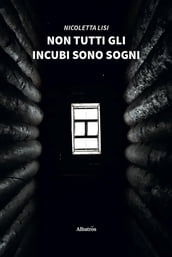 Non tutti gli incubi sono sogni