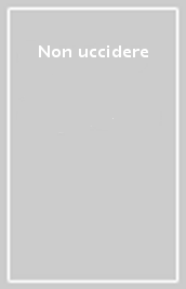 Non uccidere