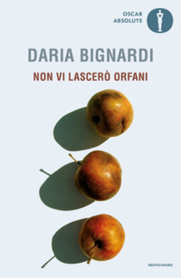 Non vi lascerò orfani - Daria Bignardi