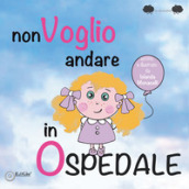 Non voglio andare in ospedale