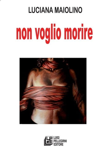 Non voglio morire - Luciana Maiolino