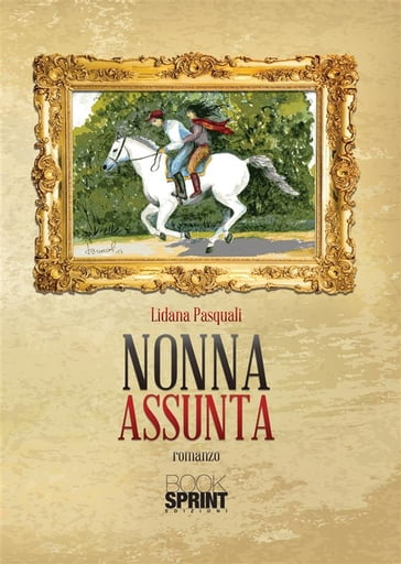 Nonna Assunta - Lidana Pasquali
