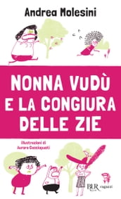 Nonna Vudù e la congiura delle zie