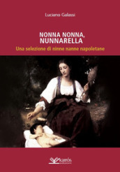 Nonna nonna, nunnarella. Una selezione di ninne nanne napoletane