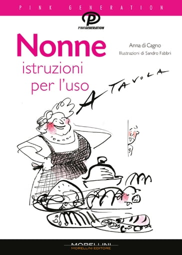 Nonne: istruzioni per l'uso - Anna Di Cagno