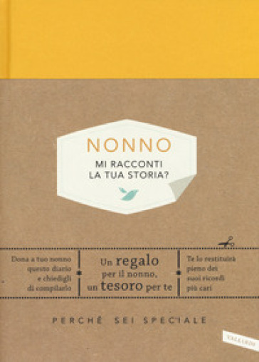 Nonno, mi racconti la tua storia? Perché sei speciale - Elma Van Vliet