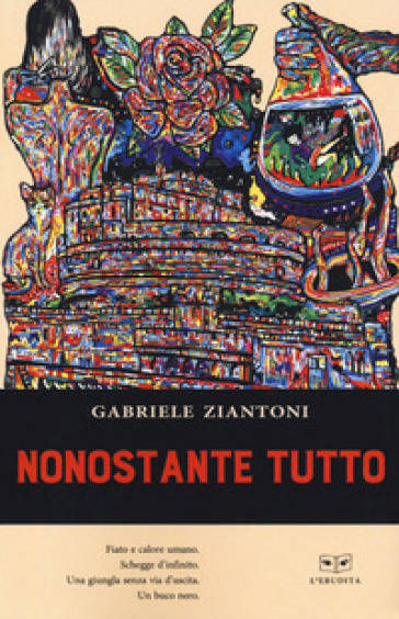 Nonostante tutto - Gabriele Ziantoni