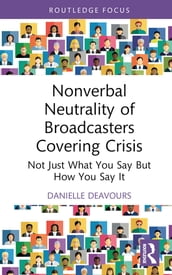 Nonverbal Neutrality of Broadcasters Covering Crisis