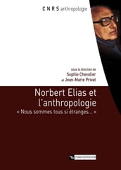 Norbert Elias et l anthropologie
