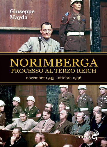 Norimberga Processo al Terzo Reich - Giuseppe Mayda