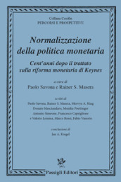 Normalizzazione della politica monetaria cent anni dopo il trattato sulla riforma monetaria di Keynes