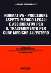 Normativa-procedure aspetti medico-legali e assicurativi per il trasferimento per cure mediche all