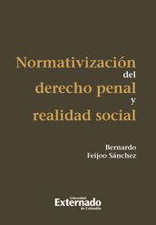 Normativización del derecho penal y realidad social