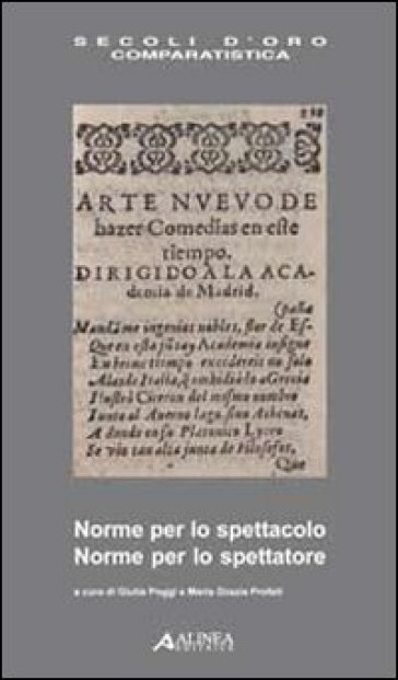 Norme per lo spettacolo, norme per lo spettatore. Ediz. italiana e spagnola