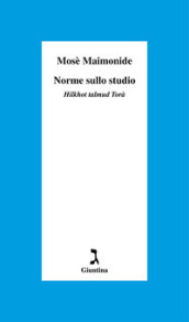 Norme sullo studio. «Hilkhot talmud Torà»